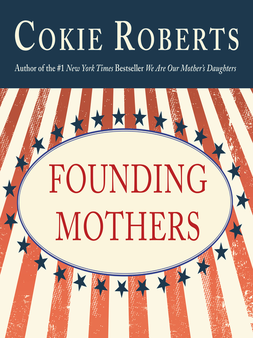 Title details for Founding Mothers by Cokie Roberts - Available